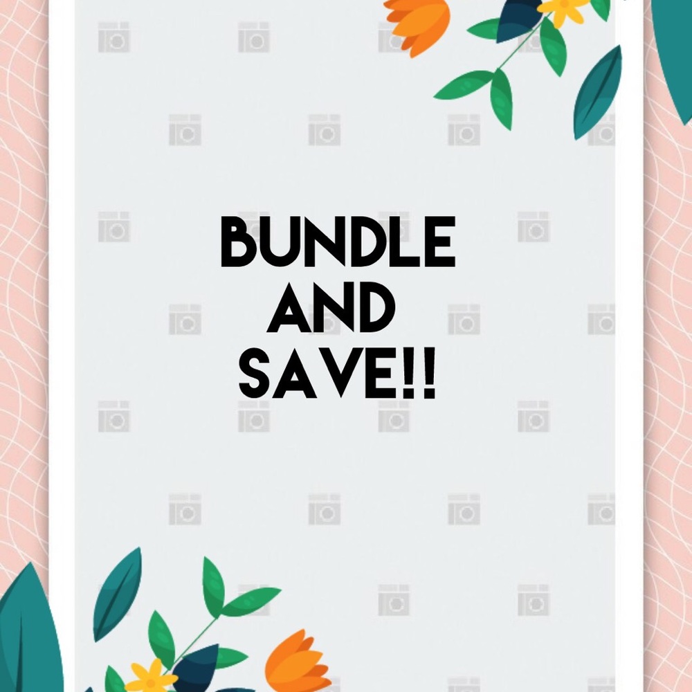 BUNDLE & SAVE